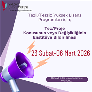 Tez/Proje Konusu Önerisi veya Değişikliği Bildirimi