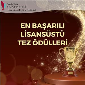 En Başarılı Tez Ödülleri Sonuçları (2024 ve 2025 Yılları)
